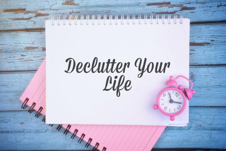 How to declutter your life and enjoy a happy living